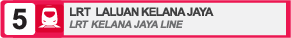 05 LRT Laluan Kelana Jaya 05 LRT Laluan Kelana Jaya